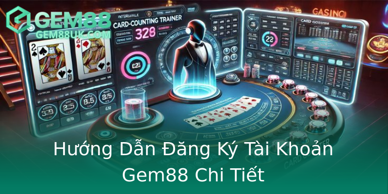 Hướng Dẫn Đăng Ký Tài Khoản Gem88 Chi Tiết